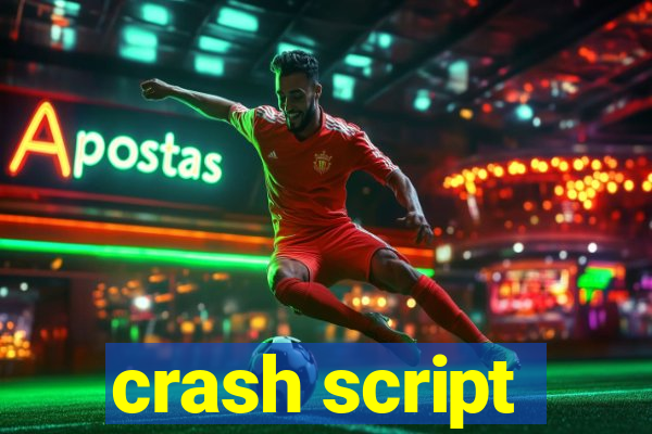 crash script